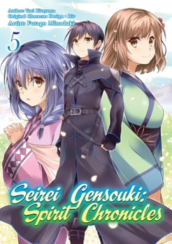 Seirei Gensouki: Spirit Chronicles (Manga): Volume 5 - Book #5 of the Seirei Gensouki: Spirit Chronicles Manga