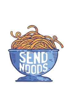 Anime Notizbuch: Send Noods Geschenkidee / 6x9 Zoll / 120 linierte Seiten (German Edition)