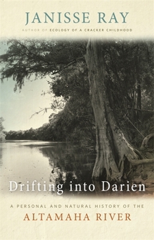 Paperback Drifting Into Darien: A Personal and Natural History of the Altamaha River Book