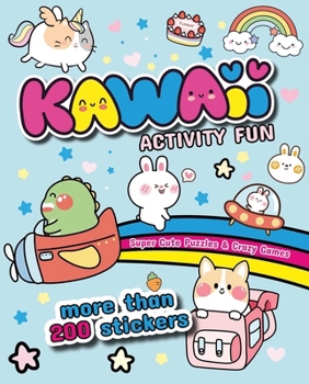 Paperback Kawaii Activity Fun: Super Cute Puzzles & Crazy Games: With More Than 200 Stickers Book