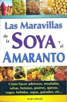 Paperback Maravillas de La Soya y El Amaranto [Spanish] Book