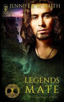 Legends Mate - Book #22 of the Wiccan Haus