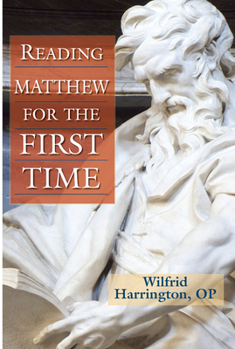 Paperback Reading Matthew for the First Time Book