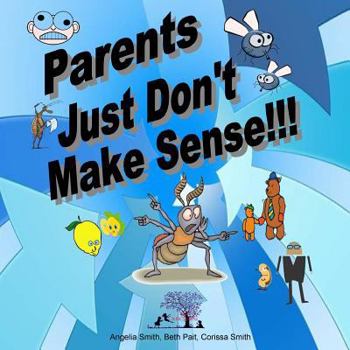 Paperback Parents Just Don't Make Sense!!! Book