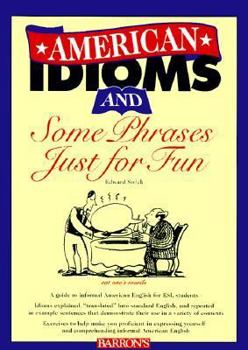 Paperback American Idioms and Some Phrases Just for Fun Book