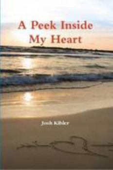 Paperback A Peek Inside My Heart Book