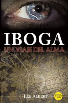 Paperback Iboga: Un Viaje del Alma [Spanish] Book