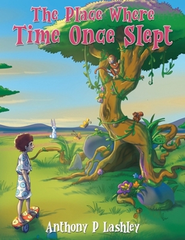Paperback The Place Where Time Once Slept Book