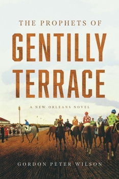 Hardcover The Prophets of Gentilly Terrace Book
