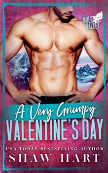 A Very Grumpy Valentine's Day (Wolf Valley: A Very Grumpy Holiday)