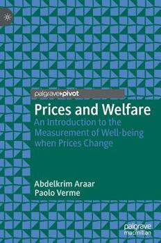Hardcover Prices and Welfare: An Introduction to the Measurement of Well-Being When Prices Change Book