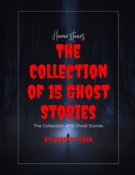 Paperback The Collection of 15 Ghost Stories [Large Print] Book