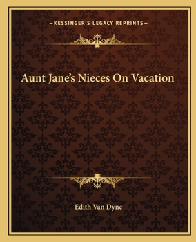 Aunt Jane's Nieces on Vacation - Book #7 of the Aunt Jane's Nieces