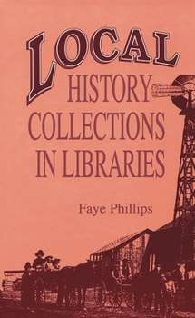 Hardcover Local History Collections in Libraries Book