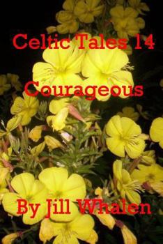 Paperback Celtic Tales 14, Courageous Book