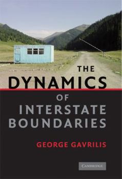 Hardcover The Dynamics of Interstate Boundaries Book