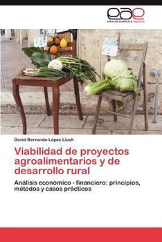 Paperback Viabilidad de Proyectos Agroalimentarios y de Desarrollo Rural [Spanish] Book