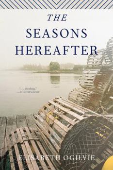 The Seasons Hereafter (Joanna Bennett's Island Series: The Lover's Trilogy, Book II) - Book #2 of the Lover's Trilogy