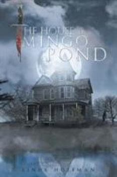 Paperback The House at Mingo Pond Book