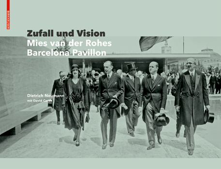 Hardcover Zufall Und Vision: Der Barcelona Pavillon Von Mies Van Der Rohe [German] Book