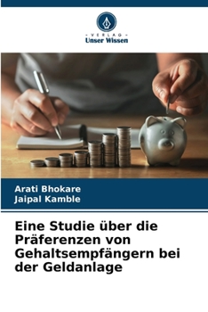 Paperback Eine Studie über die Präferenzen von Gehaltsempfängern bei der Geldanlage [German] Book