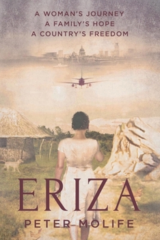 Paperback Eriza: A woman's journey, a country's hope, a family's freedom Book