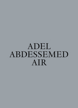 Hardcover Adel Abdessemed: Air Book