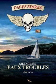 Paperback Darks Angels: Sillage en eaux troubles [French] Book