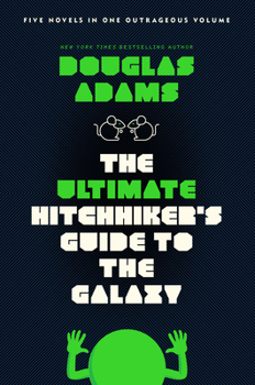 Paperback The Ultimate Hitchhiker's Guide to the Galaxy: Five Novels in One Outrageous Volume Book