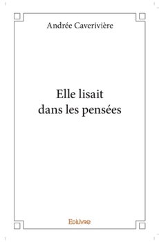 Paperback Elle lisait dans les pensées [French] Book