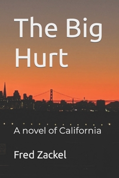 Paperback The Big Hurt: A novel of California Book