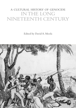 Paperback A Cultural History of Genocide in the Long Nineteenth Century Book