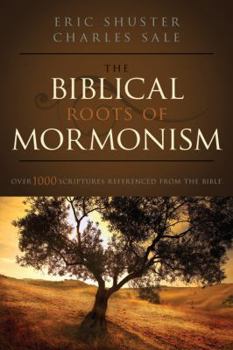 Paperback The Biblical Roots of Mormonism Book
