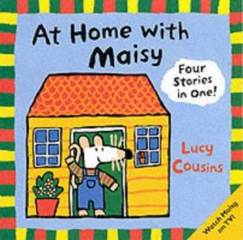 At Home with Maisy - Book  of the Maisy
