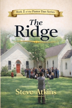Paperback The Ridge: Book One of the Pastor Dan Series Book