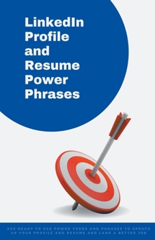 Paperback LinkedIn Profile and Resume Power Phrases Book
