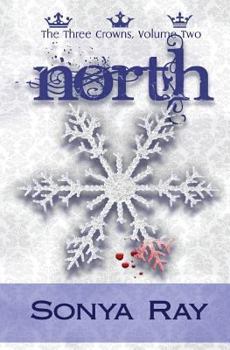 North - Book #2 of the Three Crowns