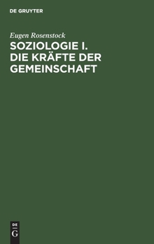 Hardcover Soziologie I. Die Kräfte Der Gemeinschaft [German] Book