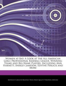 Paperback Women at Bat: A Look at the All-American Girls Professional Baseball League, Winning Teams and Big-Name Players, Including Ann Harne Book