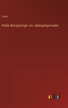 Hardcover Noble Betragtninger om Jødespørgsmaalet [Danish] Book