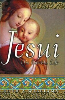 Paperback Jesui, His Earthly Life Book