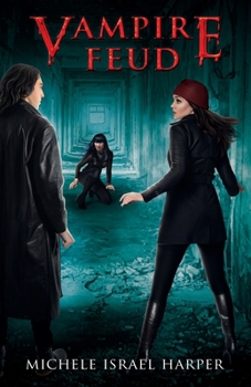 Paperback Vampire Feud: Book Two of the Candace Marshall Chronicles Book