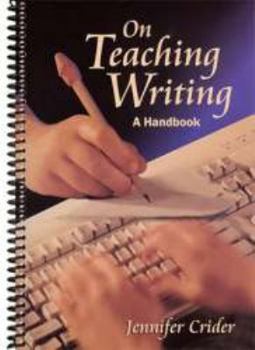 Spiral-bound On Teaching Writing: A Handbook Book