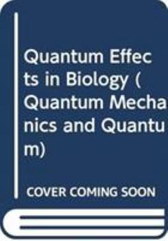 Hardcover Quantum Effects in Biology Book