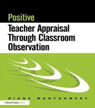 Paperback Positive Teacher Appraisal Through Classroom Observation Book