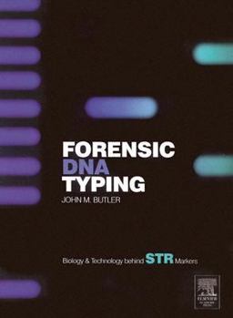 Hardcover Forensic DNA Typing: Biology and Technology Behind Str Markers Book