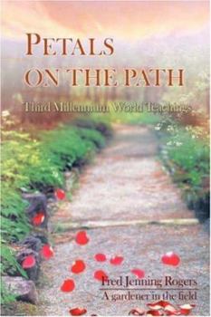 Paperback Petals on the Path: Third Millennium World Teachings Book