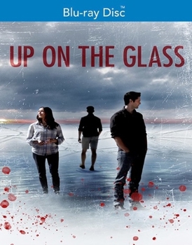 Up on the Glass