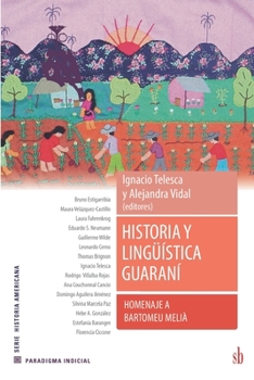 Paperback Historia y lingüística guaraní. Homenaje a Bartomeu Melià [Spanish] Book