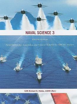 Hardcover Naval Science 3: Naval Knowledge, Leadership, and Nautical Skills for the NJROTC Student Book